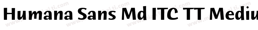 Humana Sans Md ITC TT Medium字体转换